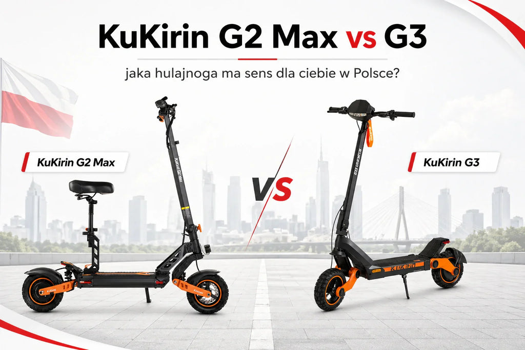KuKirin G2 Max vs G3: jaka hulajnoga ma sens dla ciebie w Polsce?